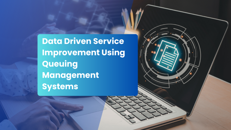 Read more about the article Data-Driven Service Improvement Using Queuing Management Systems.