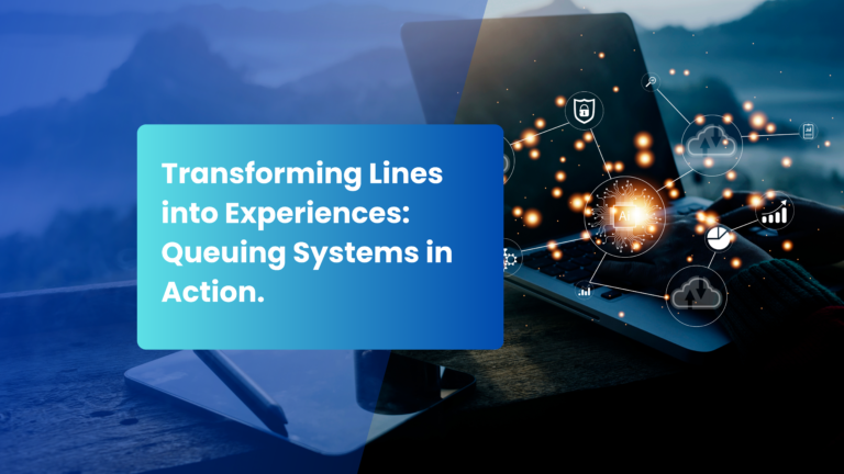 Read more about the article Transforming Lines into Experiences: Queuing Systems in Action.