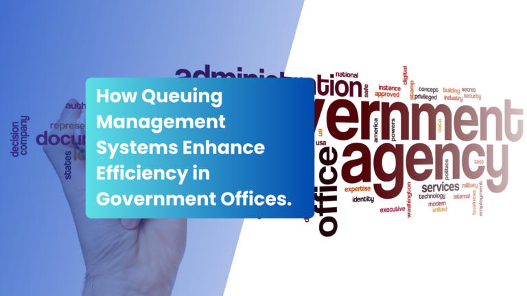 Read more about the article How Queuing Management Systems Enhance Efficiency in Government Offices.