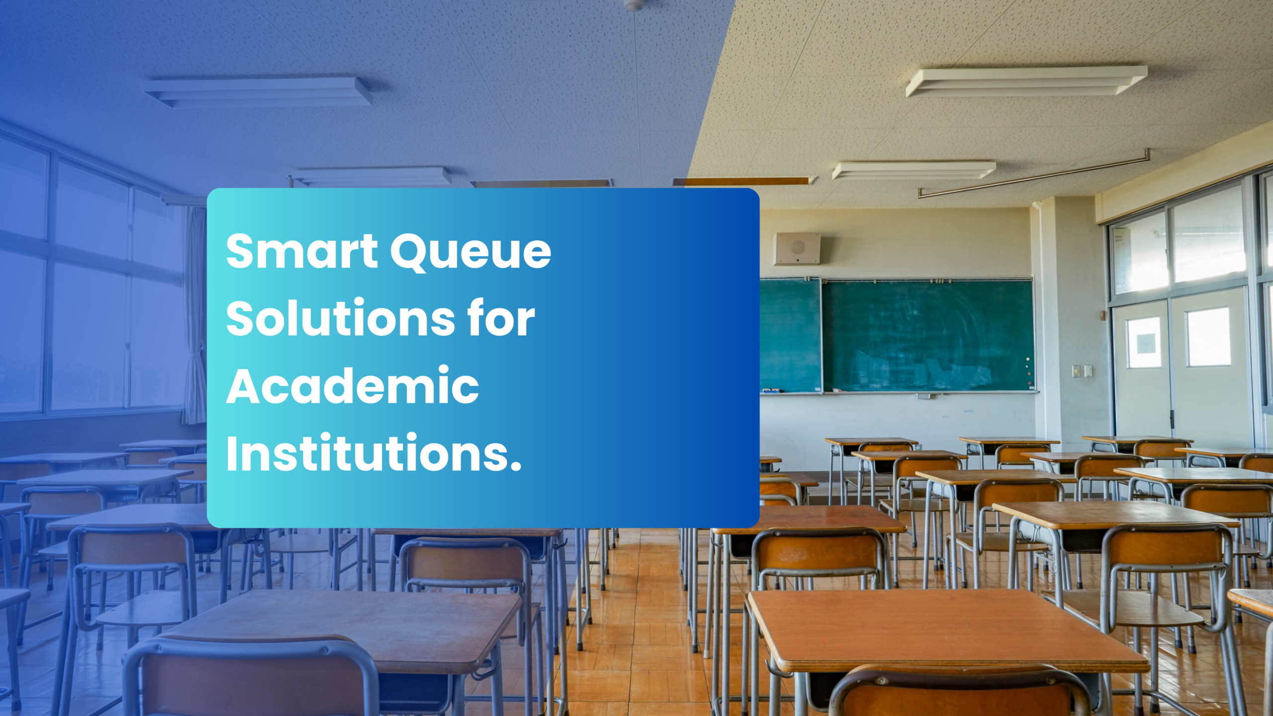 Read more about the article Smart Queue Solutions for Academic Institutions.