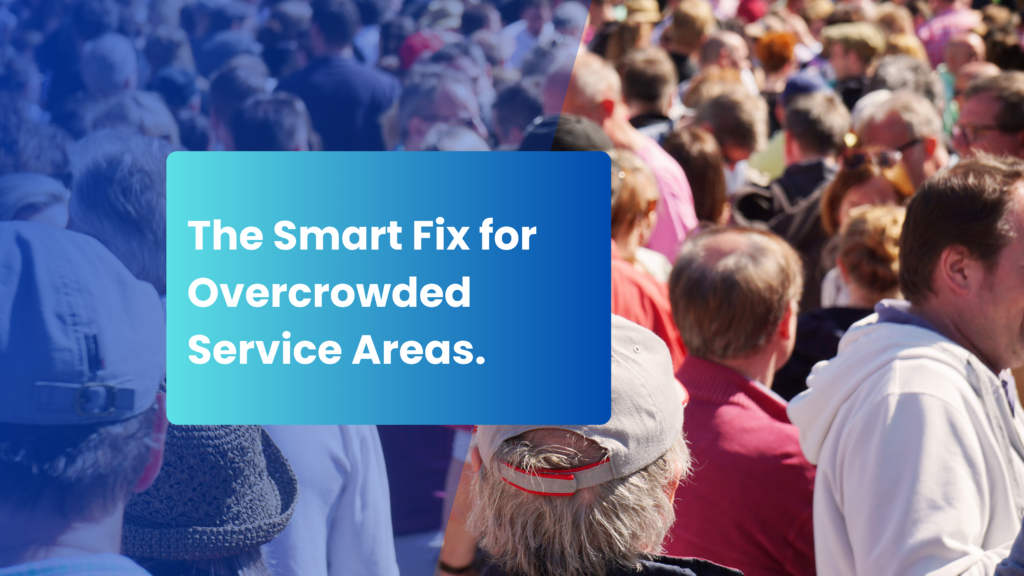 The Smart Fix for Overcrowded Service Areas.